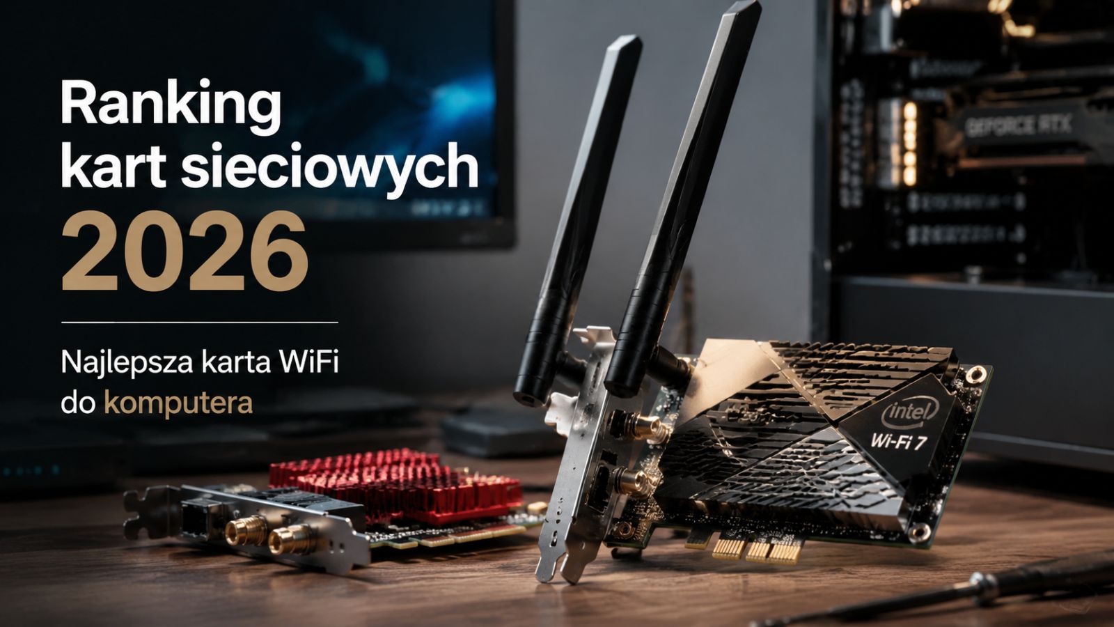 Ranking kart sieciowych 2026 – Najlepsza karta WiFi do komputera