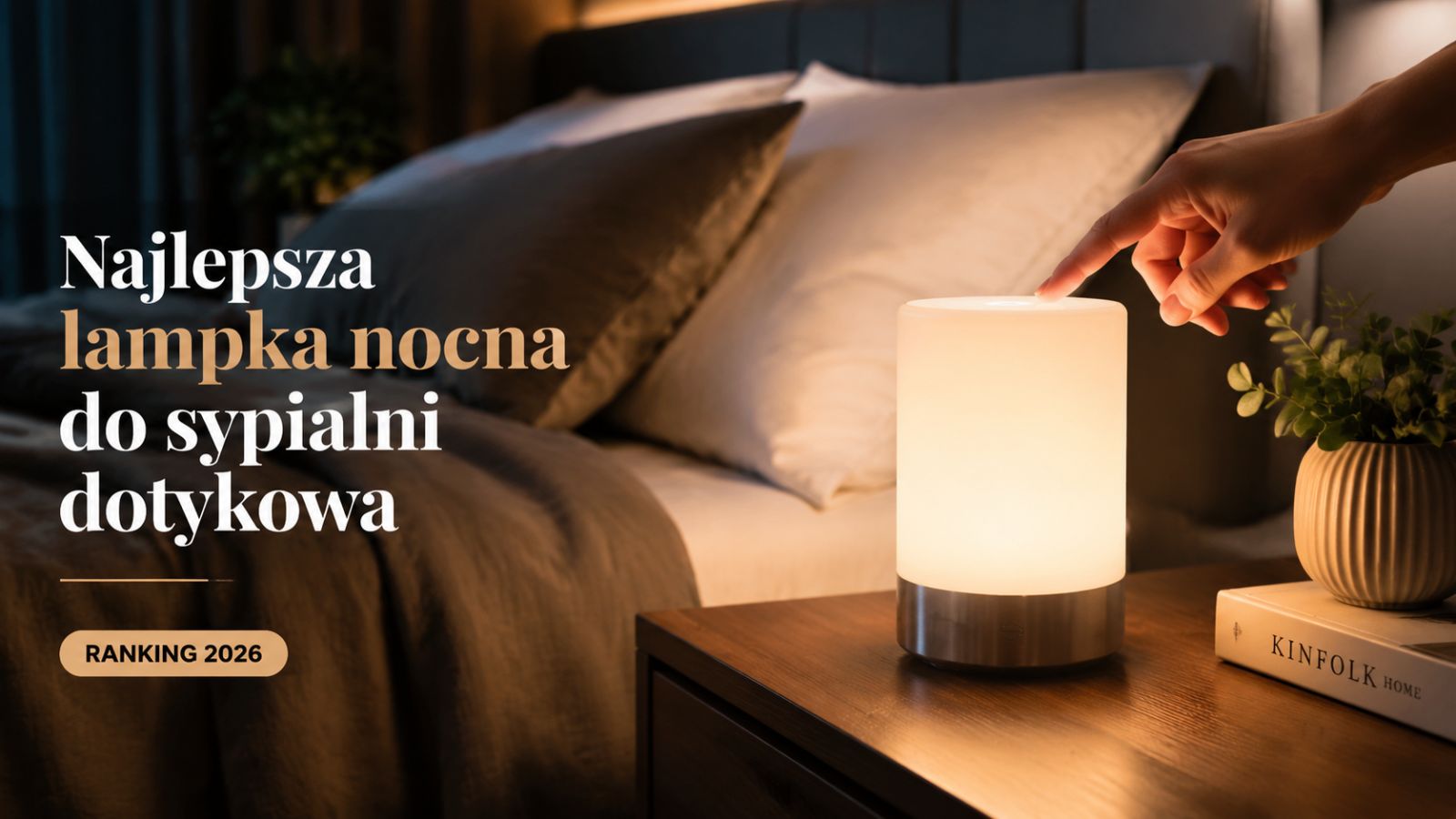 Najlepsza lampka nocna do sypialni dotykowa – Ranking 2026