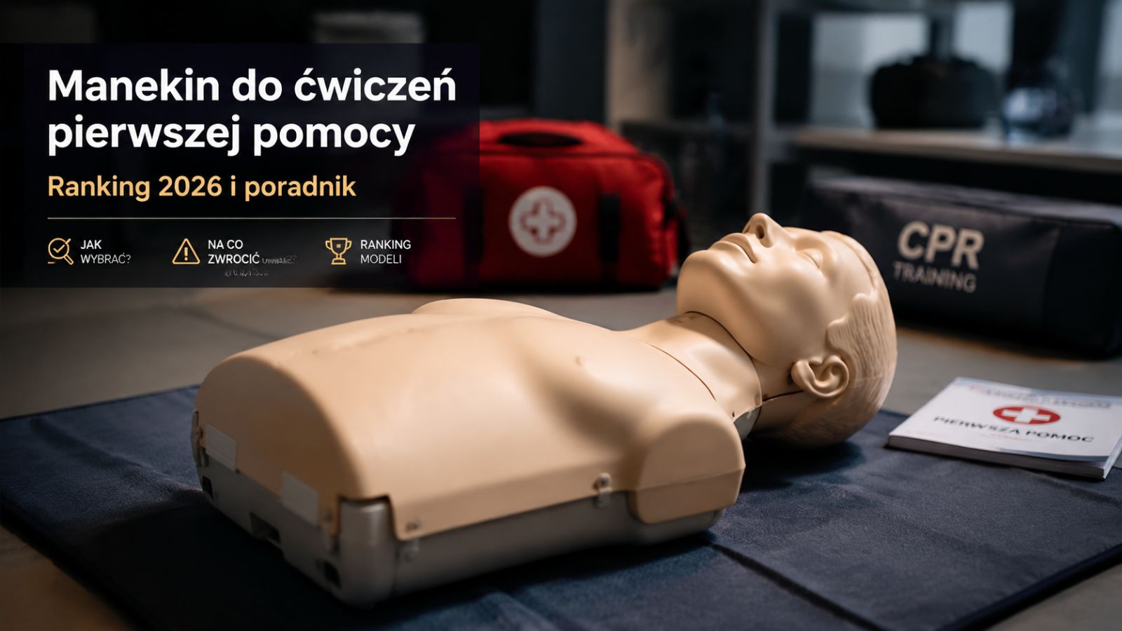 Manekin do ćwiczeń pierwszej pomocy – ranking 2026 i poradnik
