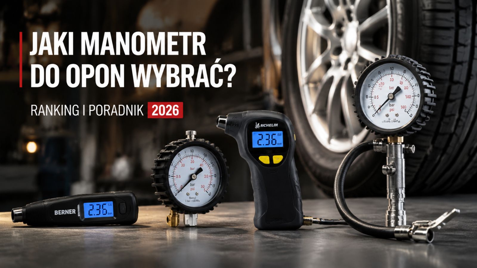 Jaki manometr do opon wybrać? Ranking i poradnik 2026