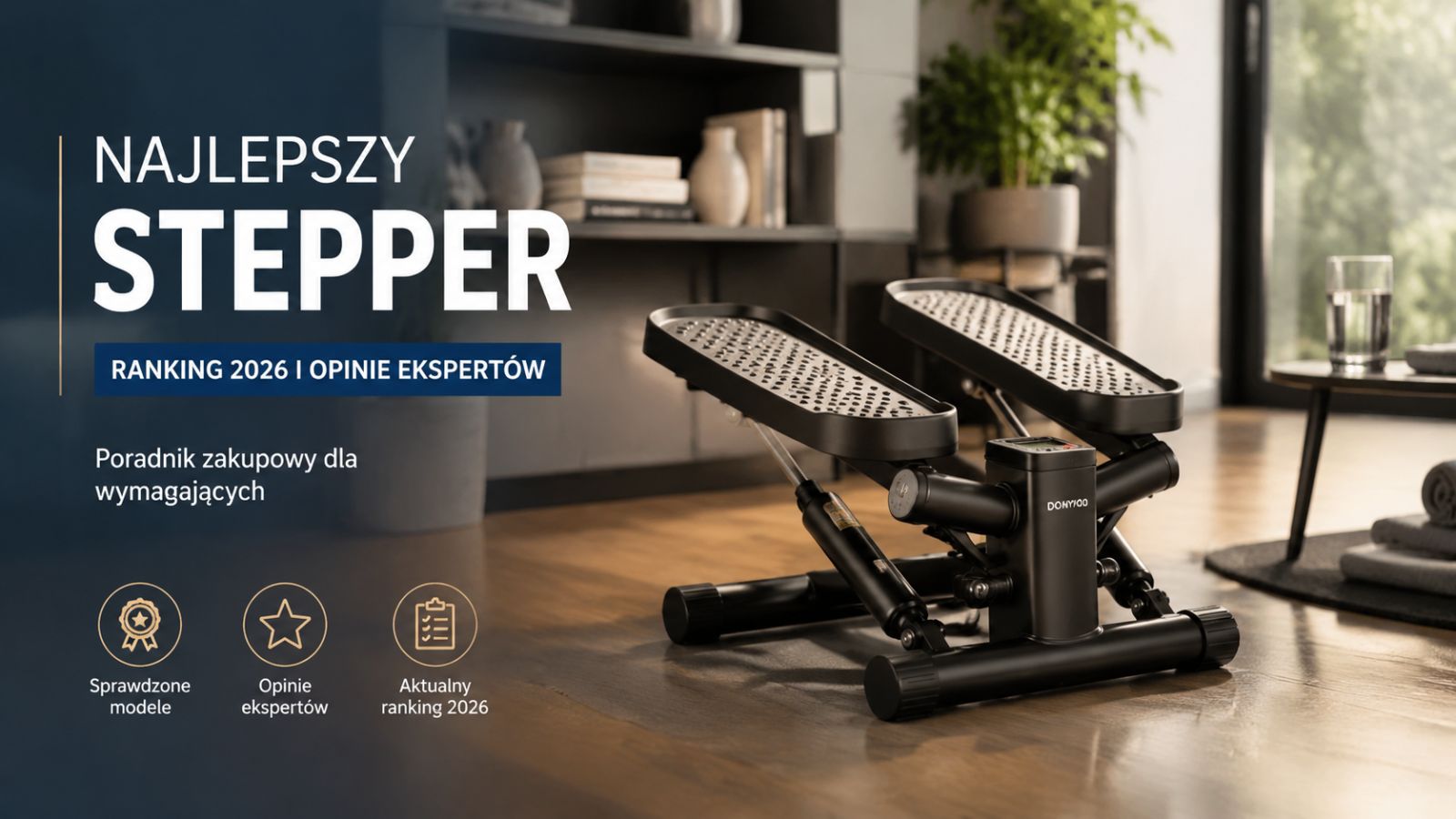 Najlepszy stepper – ranking 2026 i opinie ekspertów